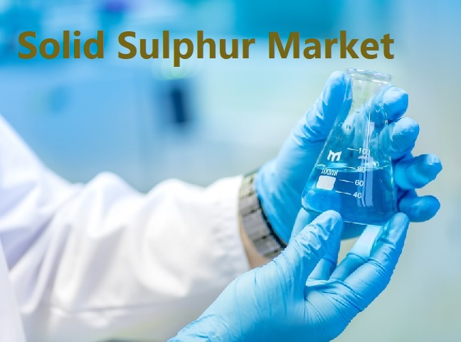 Solid Sulphur Market