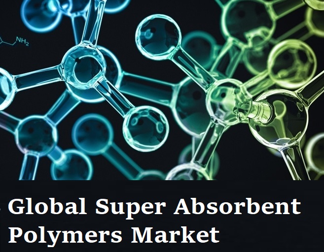 Super Absorbent Polymers Market