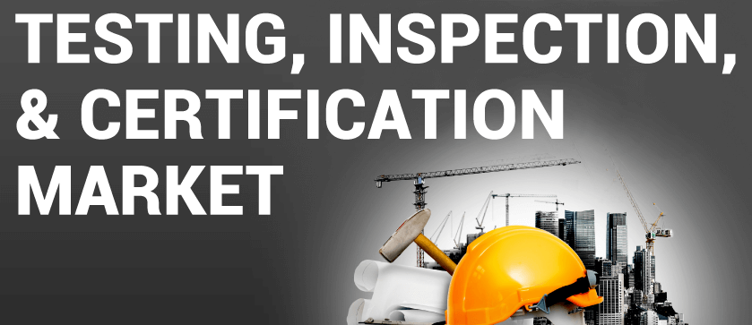 Testing,Inspection and Certification (TIC) Market