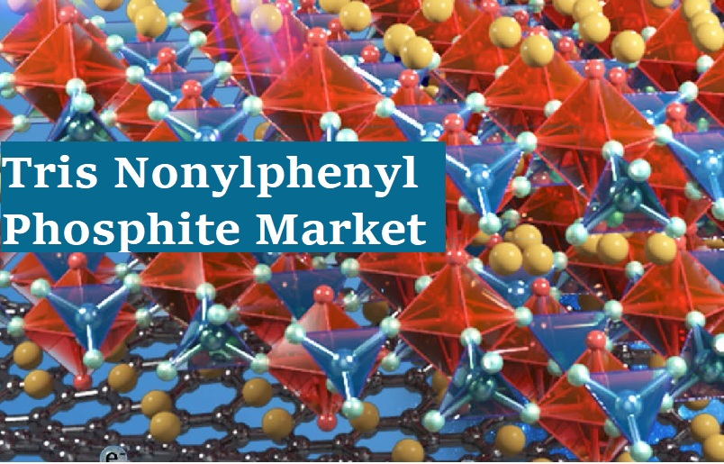 Tris Nonylphenyl Phosphite Market