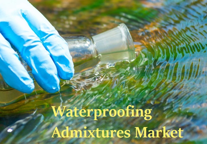 Waterproofing Admixtures Market